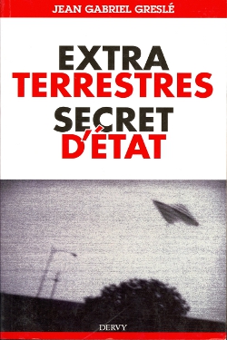 Extraterrestres, secrets d'éta by Jean-Gabriel Greslé