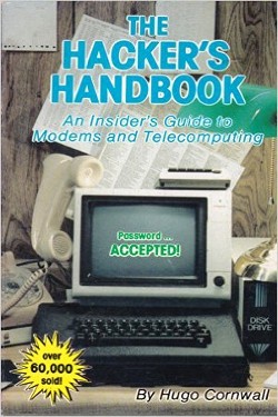 The Hacker’s Handbook by Hugo Cornwall