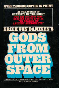 Gods from outer space by Erich von Däniken