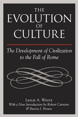 The Development of Civilization to the Fall of Rome by Leslie A. White