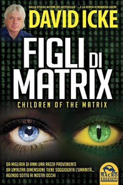 Figli di Matrix by David Icke