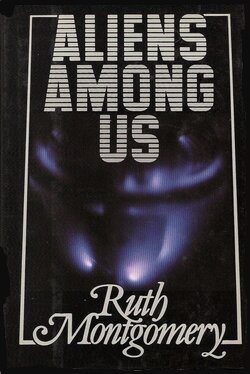 Aliens among us by Ruth Montgomery