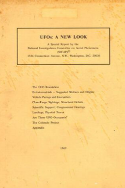 UFOs: A New Look. A Special Report By The National Investigations Committee on Aerial Phenomena (NICAP) Bloecher, Ted; Hall, Richard; Davis, Isabel; Keyhoe, Maj. Donald E.; Lore, Gordon I.R. Jr.