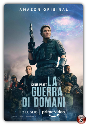 The tomorrow war - La guerra di domani - Locandina - Poster