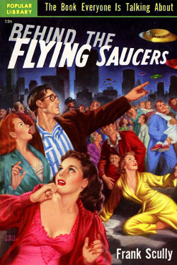 Behind the Flying Saucers by Franck Scully