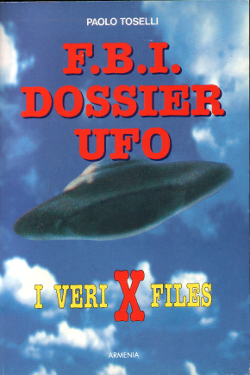 F.B.I. Dossier UFO by Paolo Toselli