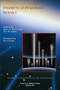 Frontiers of Propulsion Science by Marc G. Millis and Eric M. Davis