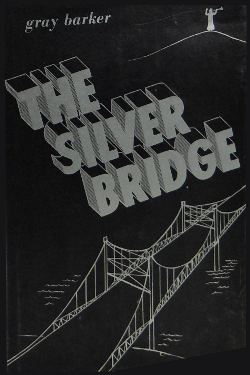 The silver bridge by Gray Barker