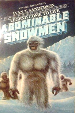 Abominable snowmen by Ivan T. Sanderson