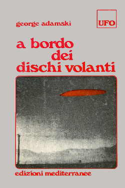 A bordo dei dischi volanti by George Adamski 