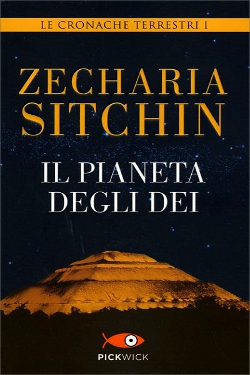 Il Pianeta degli Dei - Le Cronache Terrestri Vol.1