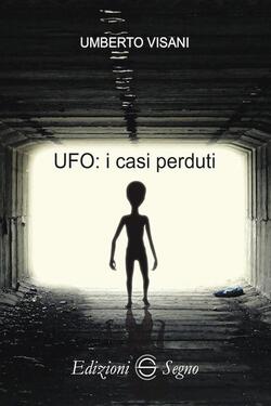 UFO: I casi perduti by Umberto Visani