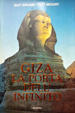 Giza la porta dell'incontro by Guy Gruais Guy Mouny