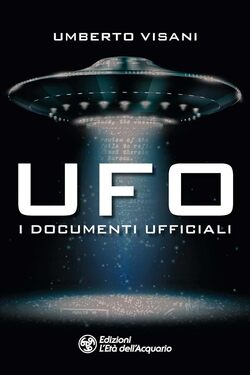 UFO: I documenti ufficiali by Umberto Visani