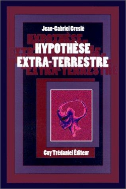 HYPOTHÈSE EXTRA-TERRESTRE by Jean-Gabriel Greslé