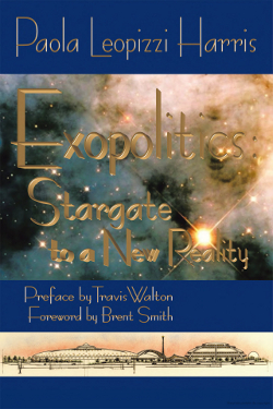 Exopolitics: Stargate to a New Reality by Paola Leopizzi Harris