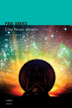 Uno strano silenzio by Paul Davies - traduzione di Eva Filoramo