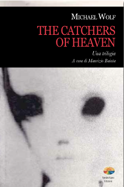 The Catchers of Heaven by Michael Wolf 