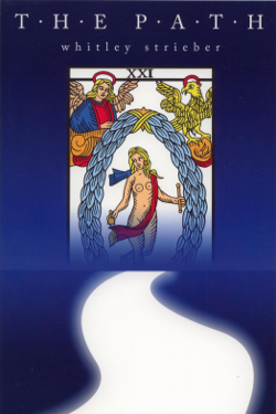 The path by Whitley Strieber