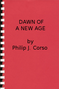 Dawn of A new Age by Philip J. Corso