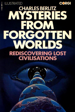 Mysteries from Forgotten Worlds by Charles Berlitz