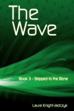 The wave vol. 3 Stripped to the bone by Laura Knight-Jadczyk