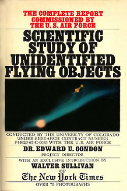 Scientific Study of Unidentified Flying Objects by  Dr. Edward U. Condon