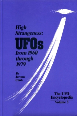 High Strangeness: Ufos from 1960 Through 1979 Vol. 3 by Jerome Clarke