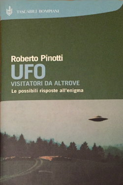 UFO: Visitatori da altrove by Roberto Pinotti