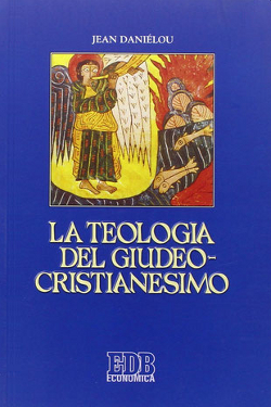 La teologia del giudeo-cristianesimo by Jean Daniélou