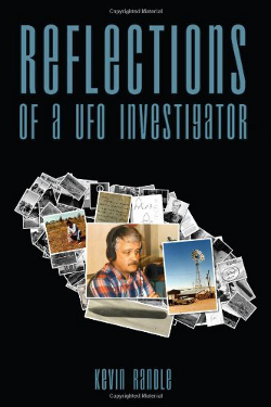  Reflections of a UFO Investigator by Kevin D. Randle