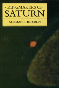 Ringmakers Of Saturn by Norman Bergrum