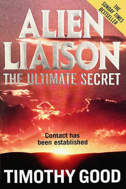 Alien Liaison: The Ultimate Secret by Timothy Good