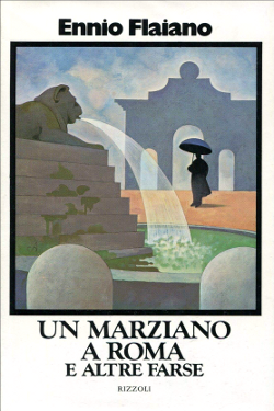 Un marziano a Roma e altre farse by Ennio Flaiano