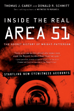 Inside the Real Area 51: The Secret History of Wright Patterson by Thomas J. Carey an Donald R. Schmitt