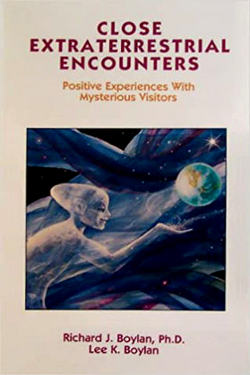 Close Extraterrestrial Encounters by Richard J. Boylan, Pm. D. Lee K. Boylan