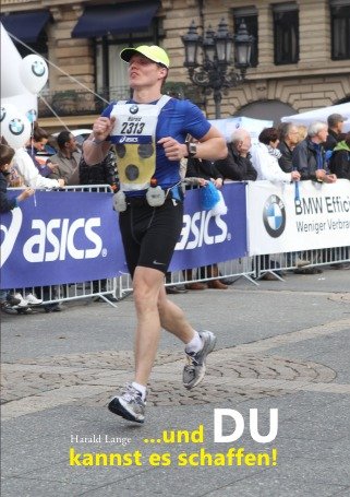 Harry Lange beim Laufen auf dem Titelfoto seines Buches "und DU kannst es schaffen"