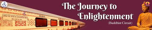 Buddhist Circuit Tourist Train by IRCTC. Contact Ratna Voyages for your arrangements.