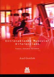 Dr. Axel Gottlob: Entrenamiento Muscular Diferenciado