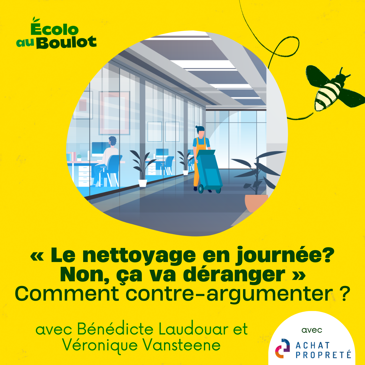 Nettoyage en journée au travail : comment répondre aux objections et convaincre