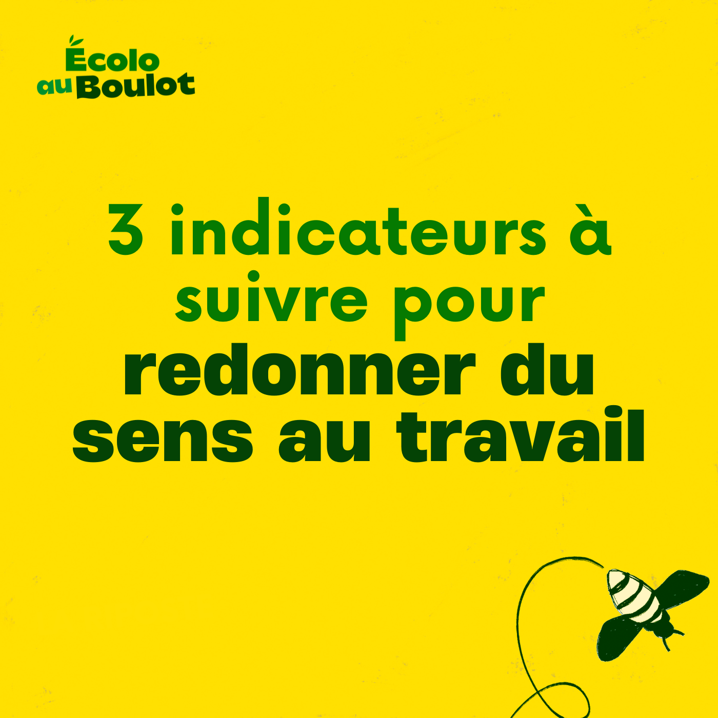 3 indicateurs à suivre pour redonner du sens au travail