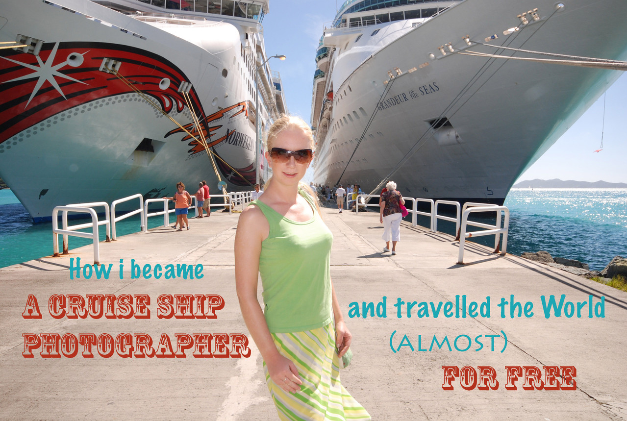 How I Became A Cruise Ship Photographer And Travelled The World Almost For Free Boogieplanet
