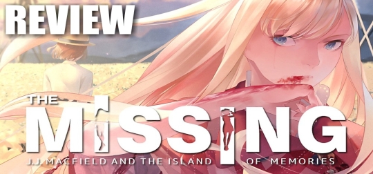 Review: The MISSING: J.J. Macfield and the Island of Memories - Eine wirklich unglaubliche Erfahrung? [PC]