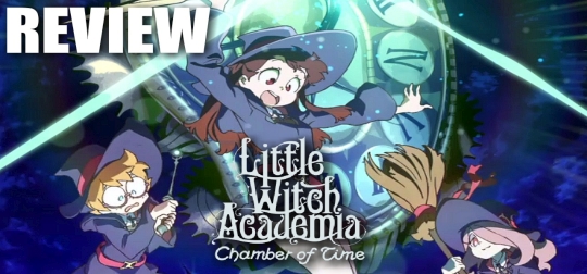 Review: Little Witch Academia: Chamber of Time - Und täglich grüßt das Murmeltier! [PS4]