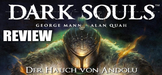 Review: DARK SOULS - Band 1: Der Hauch von Andolu [COMIC]