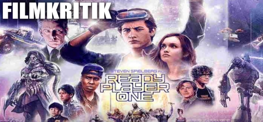 READY PLAYER ONE - Wie gut ist der neue Sci-Fi-Film von Steven-Spielberg? [FILMKRITIK]