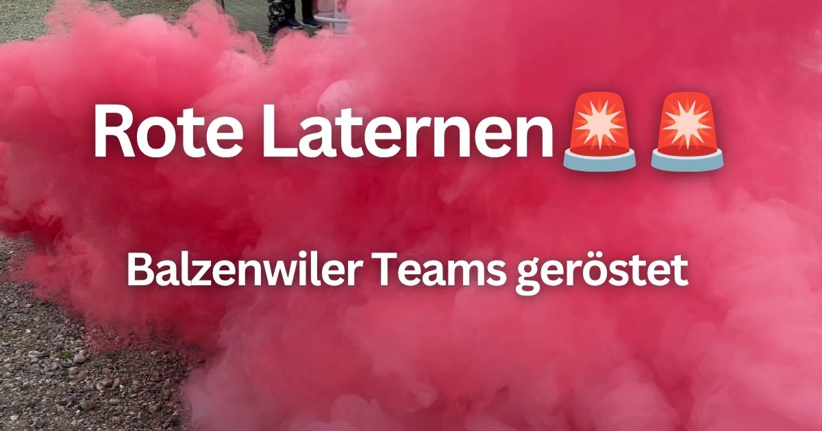 Rote Laternen: Balzenwiler Teams geröstet