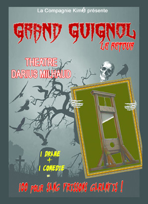 Grand Guignol, le retour