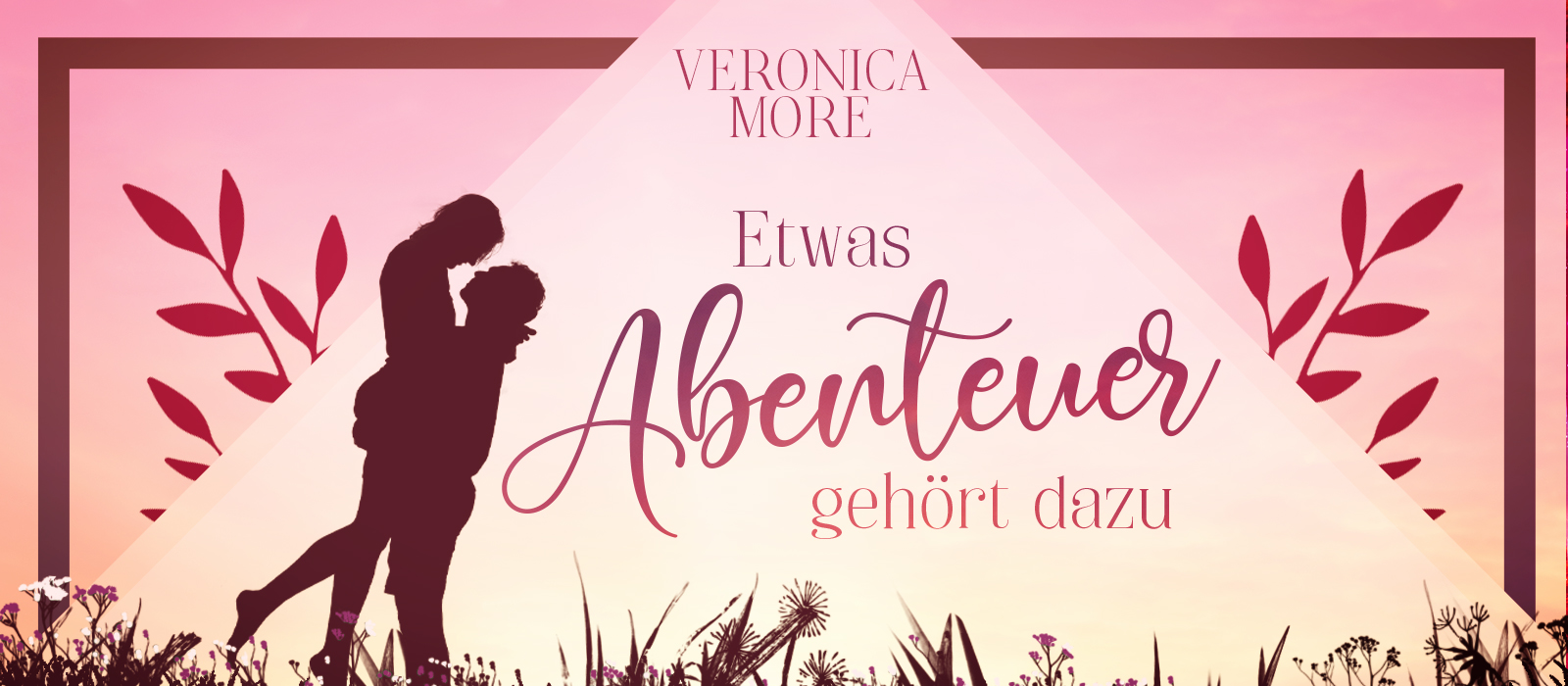 Etwas Abenteuer gehört dazu, Veronica More, Liebesroman, Romance, Wohlfühlroman