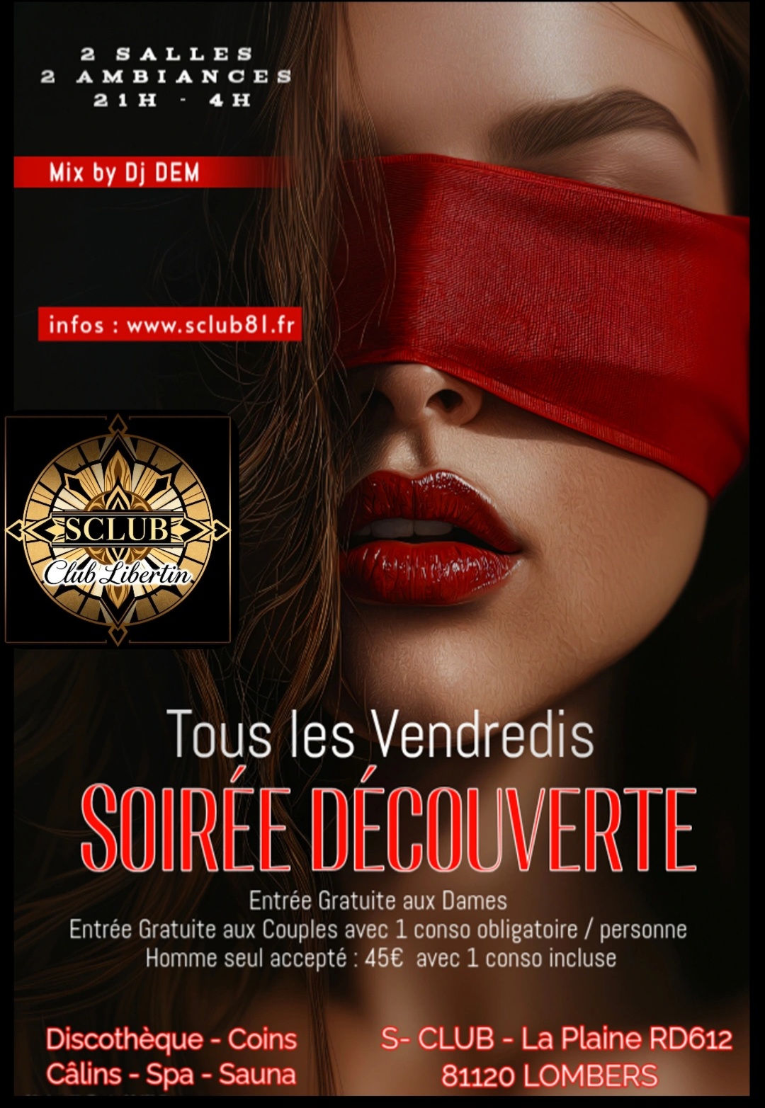Venez découvrir le monde du libertinageEntrée GRATUITE PERMANENTE pour les dames et les couples y compris le samedi soir 